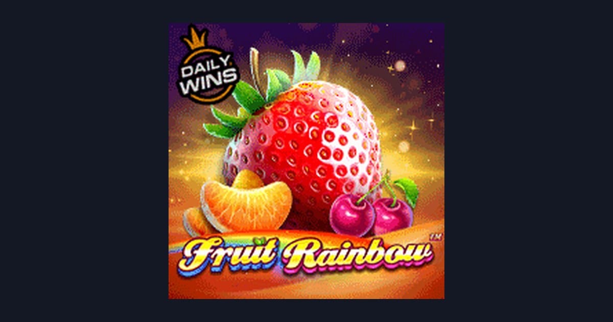 Trik Auto Maxwin Bermain Fruit Rainbow yang Patut Dicoba